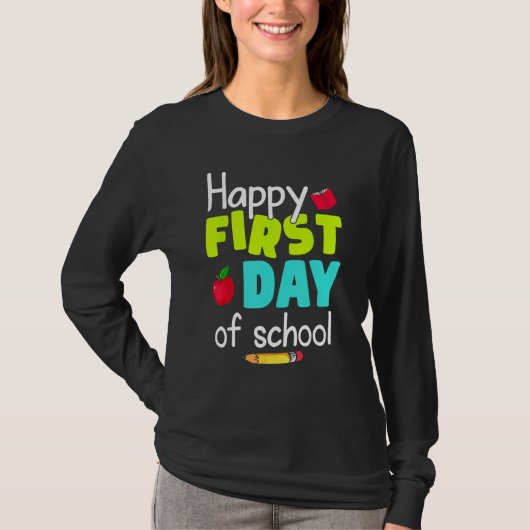 T-shirt Happy First Day of School Back to School Teacher S (Devant)