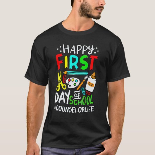 T-shirt Happy First Day Of School Counselor Back To School (Devant)