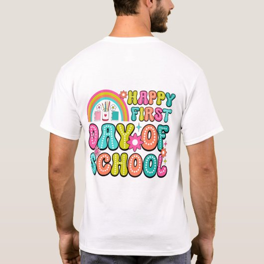 T-shirt Happy First Day of School – Perfect Back to School (Dos)