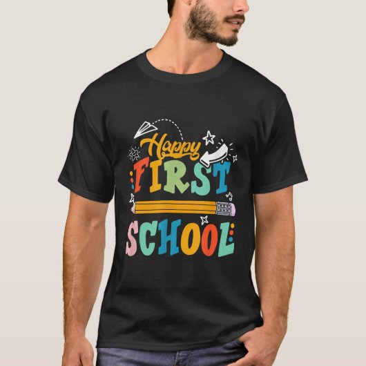 T-shirt Happy First Day Of School Teacher Student Kid Back (Devant)