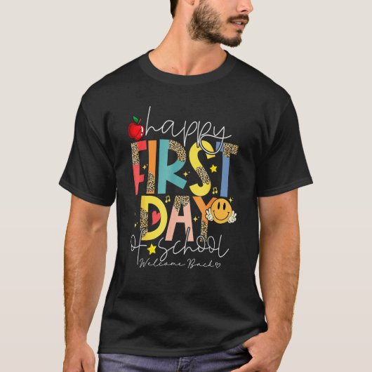 T-shirt Happy First Day Of School Welcome Back To School T (Devant)