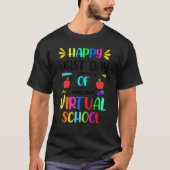 T-shirt Happy First Day Of Virtual School Kids Online Teac (Devant)