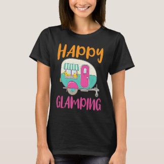 T-shirt Happy Glamping Camping Camp Camper Glamper Glamp