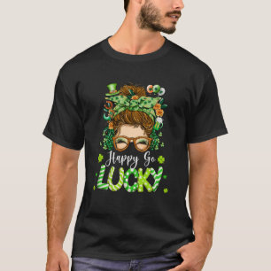T-shirt Happy Go Lucky Messy Bun Shamrock St Patrick s Day