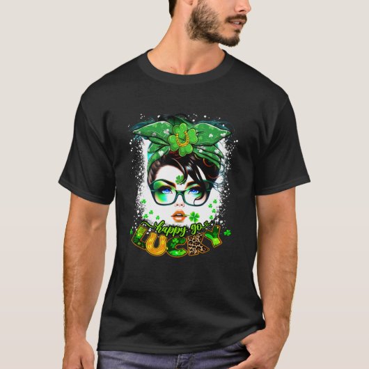 T-shirt Happy Go Lucky Messy Bun Shamrock St Patrick s Day (Devant)