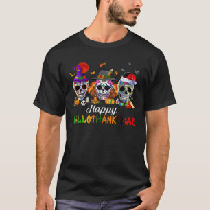 T-shirt Happy Hallothanksmas Sugar Skull Halloween Thanksg