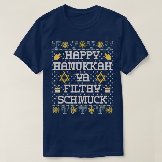 T-shirt Happy Hanoukka Ya Filthy Schmuck, Funny Hanoukka (Design devant)