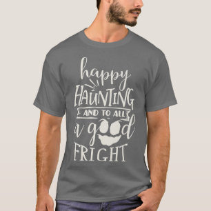 T-shirt Happy Haunting Ghost Halloween Design