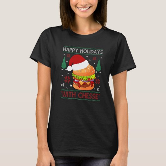 T-shirt Happy Holidays With Cheese Burger Costume Burger (Devant)