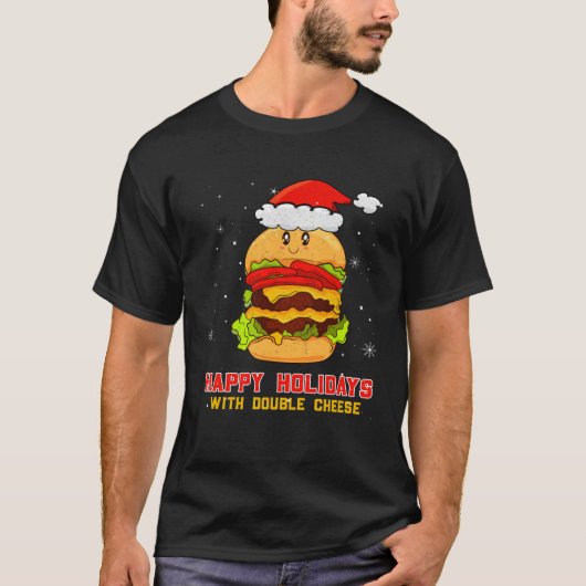 T-shirt Happy Holidays With Double Cheese Christmas Cheese (Devant)