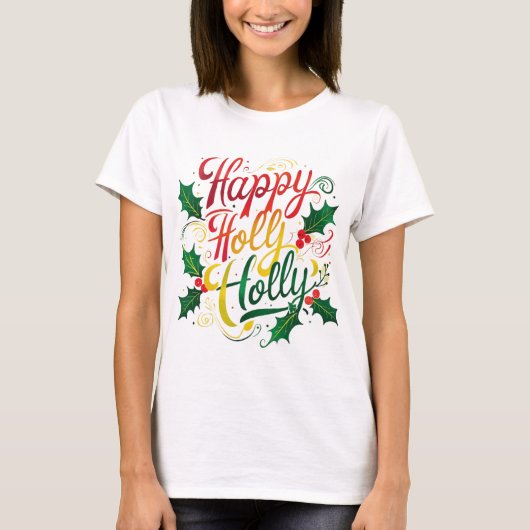 T-shirt Happy Holly - Joyful Festive Vibes (Devant)