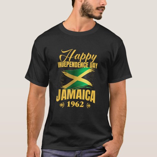 T-shirt Happy Independence Day Jamaica 1962 Proud Jamaican (Devant)