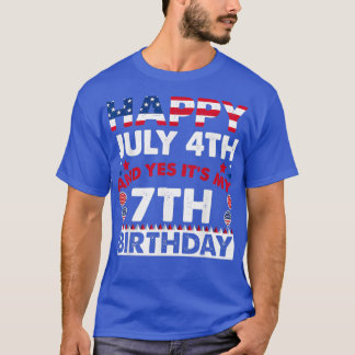 T-shirt Happy July 4th and Yes Its My 7th Birthday Indepen