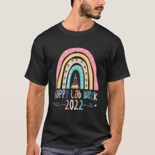 T-shirt Happy Lab Week Laboratoire Science Lab Tech