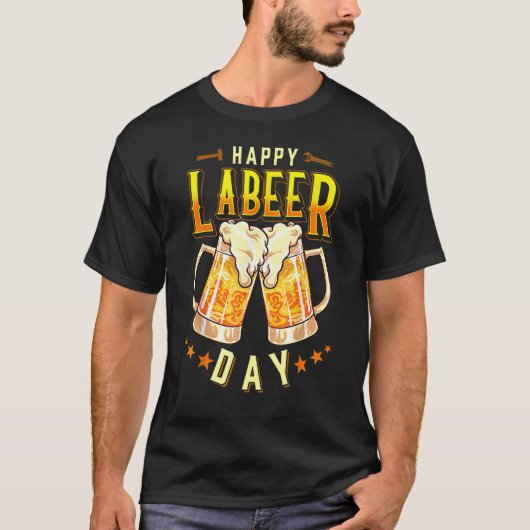 T-shirt Happy Labeer Day Labor Day (Devant)