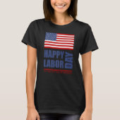 T-shirt Happy Labor Day America Workers Day Labour Day (Devant)