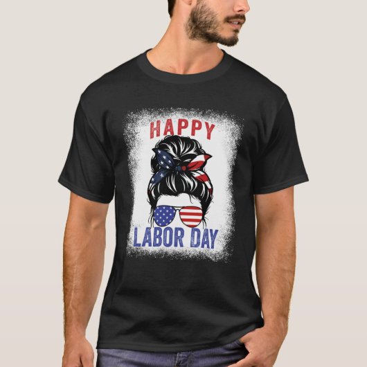 T-shirt Happy Labor Day Messy Bun USA Flag For Women Swea (Devant)
