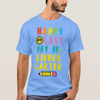 T-shirt Happy Last Day Of Kindergarten Teacher Women T-Shi