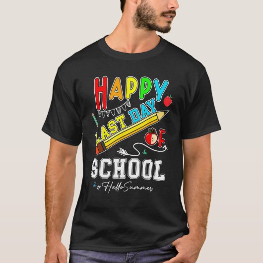 T-shirt Happy Last Day Of School Hello Summer Teacher Stud (Devant)