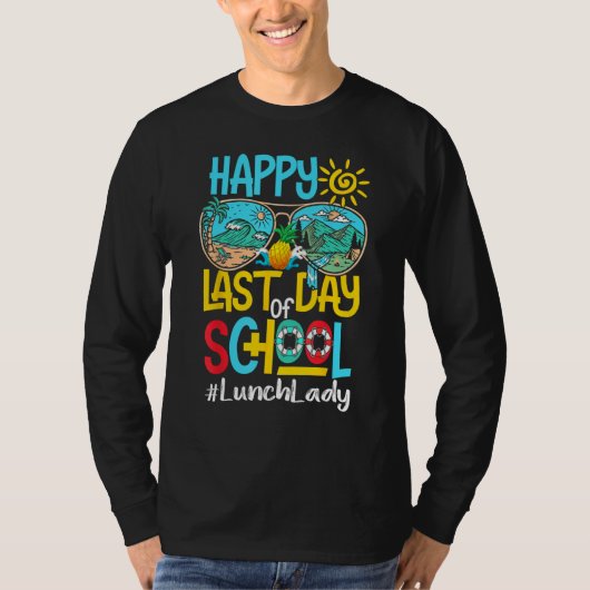 T-shirt Happy Last Day Of School Sunglasses Hello Summer L (Devant)