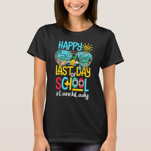 T-shirt Happy Last Day Of School Sunglasses Hello Summer L (Devant)