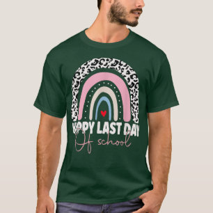 T-shirt Happy Last Day of School Teacher Student Graduatio