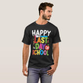 T-shirt Happy Last Day of School Teacher Student Summer Gr (Devant entier)
