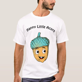 T-shirt "Happy Little Acorn" Smiling Acorn Forest Friend