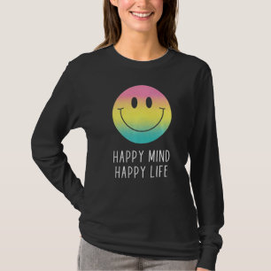 T-shirt Happy Mind Happy Life Rainbow Smile Face Motivatio