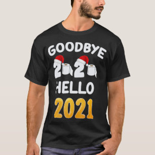 T-shirt Happy New Year 2021 New Years Eve Goodbye 2020 Paj