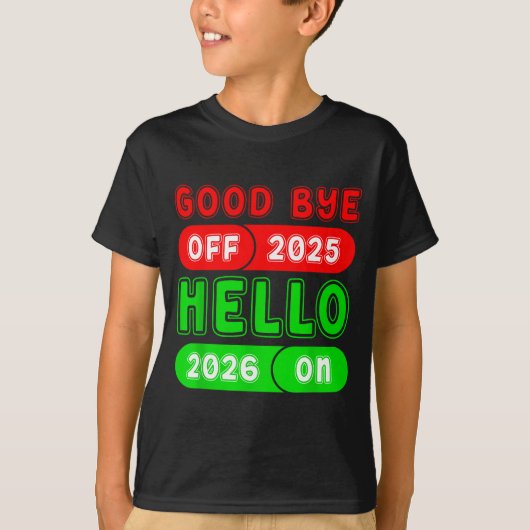 T-shirt Happy New Year 2026 Goodbye 2025 Hello 2026 Matchi (Devant)