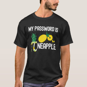 T-shirt Happy Pi Day Math Enseignant Mon Mot De Passe Est 