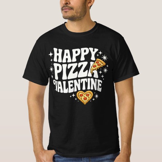 T-shirt Happy Pizza Valentine Funny Pizza Love Design (Devant)