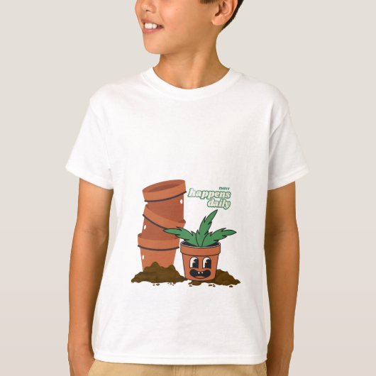 T-shirt Happy Pot & Soil Garden Humor Dirt Happens Pun (Devant)