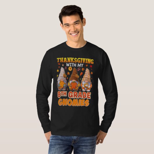 T-shirt Happy Thanksgiving With My 9th Grade Gnomies Teach (Devant entier)