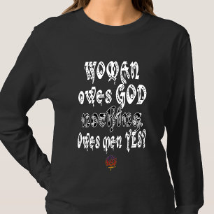 T-shirt HappyWorkT WOMAN DOIT DIEU RIEN, MAIS LES HOMMES O