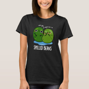 T-shirt Haricots déversés Drôle Veggie Bean Pun Dark BG