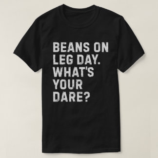T-shirt Haricots le jour de la Jambe