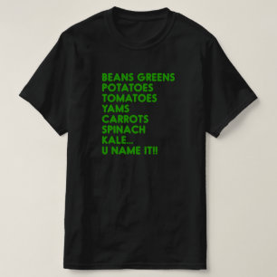 T-shirt Haricots verts pommes de terre U Nom It Vegan Than