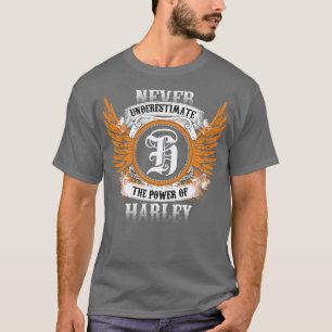 T-shirt Harley Name Shirt Ne Sous-Estime Jamais Le Pouvoir