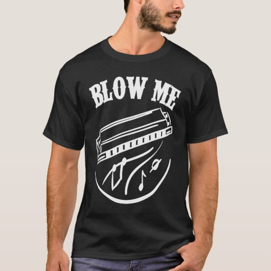 T-shirt Harmonica Player Blow Me (Devant)