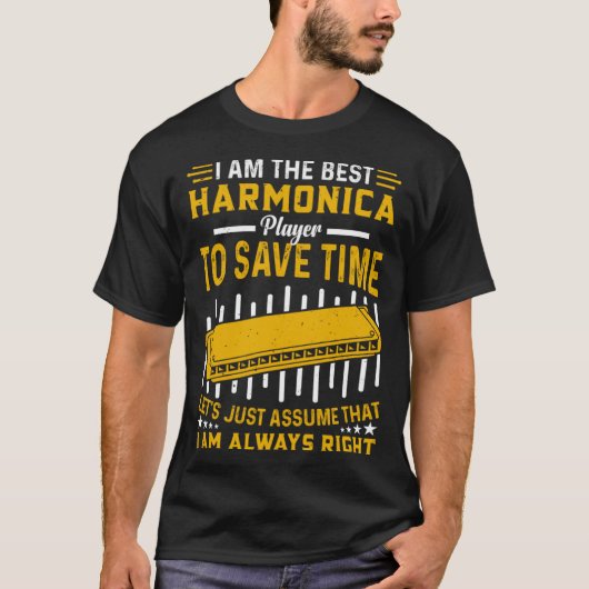 T-shirt Harmonica Player I Am The Best Harmonica Player (Devant)