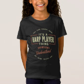 T-Shirt Harp Player Chose (Devant)