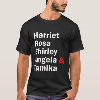 T-shirt Harriet Rosa Shirley Angela Tamika