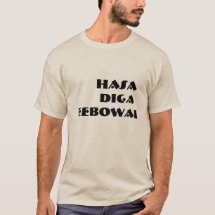 T-shirt Hasa Diga Eebowai