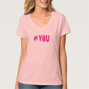 T-shirt HASHTAG Flirty#VOUS Rose Imprimer toutes les coule