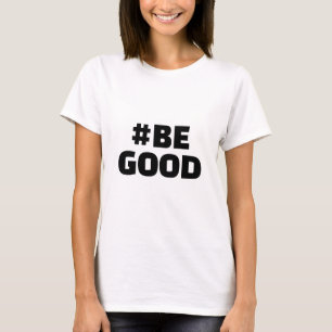 T-shirt Hashtag SOIS BIEN Texte Blanc