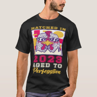 T-shirt Hatched in 2023 Aged to Perfeggtion
