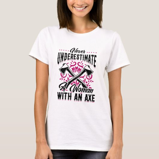 T-shirt Hatchet Ax Jetant La Bûcheronneuse Une Femme (Devant)