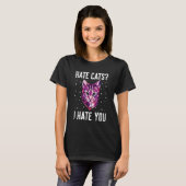 T-shirt Hate Chats Je Vous Déteste Chat Kitten Humour Fami (Devant entier)